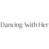 Dancing With Her