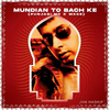 Mundian To Bach Ke