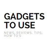 GadgetsToUse