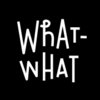 What-what