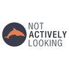 Not Actively Looking