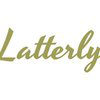 Latterly