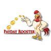 Payday Rooster