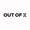 Out of X