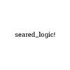 Seared Logic