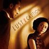 Lust, Caution