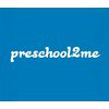 Preschool2me