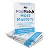 PodMatch Host Mastery