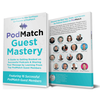 PodMatch Guest Mastery