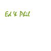 Ed & Phil