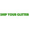 Ship Your GLitter